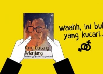 Tergoda Ajip Rosidi “Yang Datang Telanjang”…