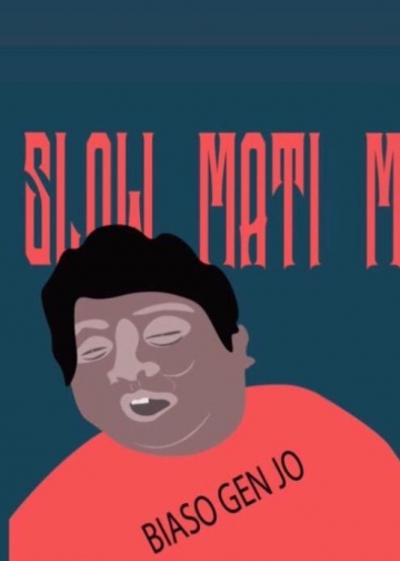 “Hidup Slow Mati Mekelo, Biaso Gen Jooo” – Tentang Semangat dan Kemalasan…