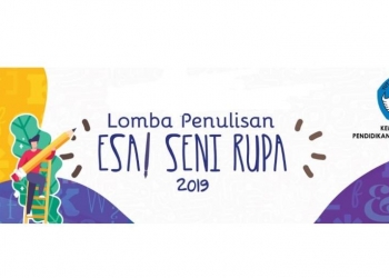 Lomba Penulisan Esai Seni Rupa Tahun 2019