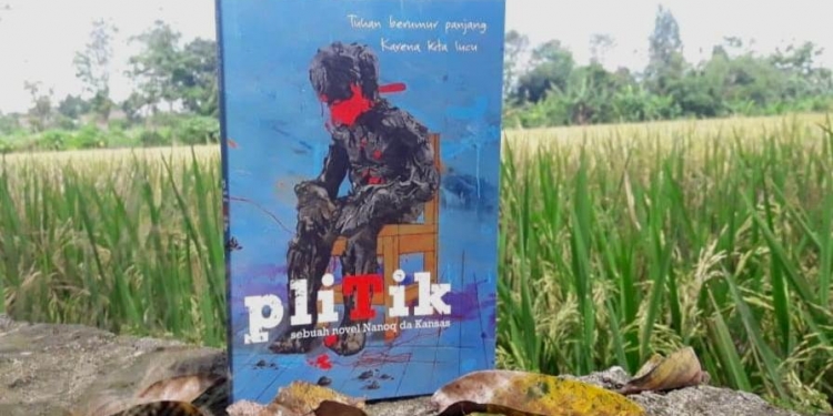 Paradoks Politik dan Etnisitas dalam Novel Plitik Karya Nanoq da Kansas