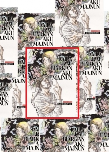 Buku Puisi Kambali Zutas, “Laila Kau Biarkan Aku Majnun”: Syair-syair Penggugah Jiwa