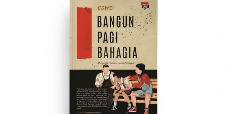 Drama Tragedi Komedia Absurd ala “Bangun Pagi Bahagia”: Hidup adalah (Bukan Sekadar) Kenangan