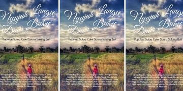 Inilah 1.001 [Seribu Satu] Alasan Kenapa Buku “Nyujuh Langit Duur Bukit” Penting Dimiliki dan Dibaca