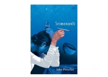 Menemukan Semangat Berkarya Melalui “Srimenanti” Joko Pinurbo