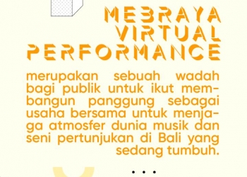 Dukung Musik dan Pertunjukan Bali di New Normal – berawal dari pesan berujung gotong royong membangun panggung