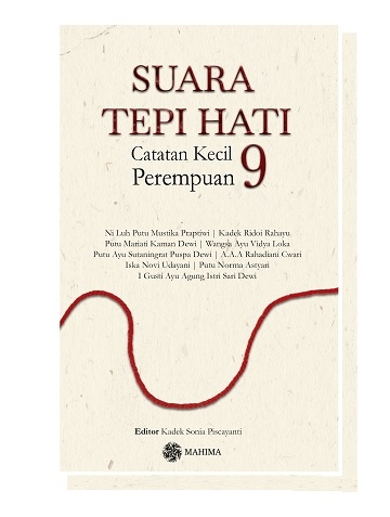 Perempuan yang Bersuara, Perempuan yang Berkarya || Pengantar Buku “Suara Tepi Hati”