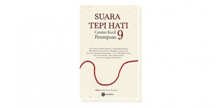 Perempuan yang Bersuara, Perempuan yang Berkarya || Pengantar Buku “Suara Tepi Hati”