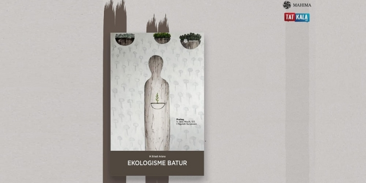 Ekologisme Batur | Menjajaki Awal Mula Peradaban