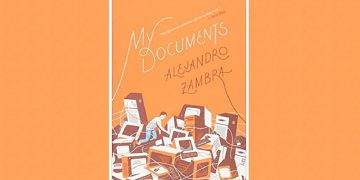 “My Document”, Alejandro Zambra | Bagaimana Cara Menceritakan Kisah-kisah Kecil?