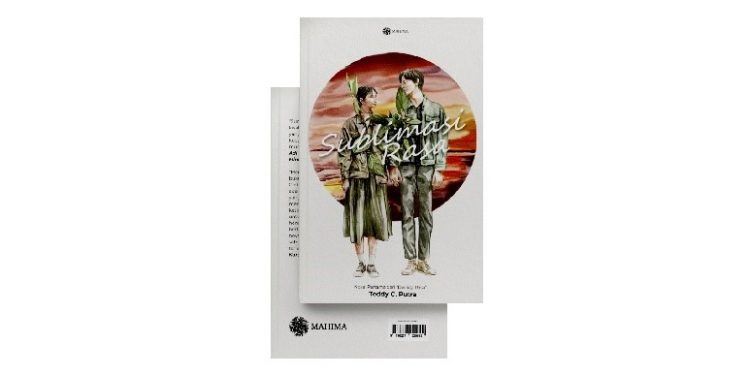 Mendedah Harapan dalam “Sublimasi Rasa” | Tentang Novel Karya Teddy C Putra