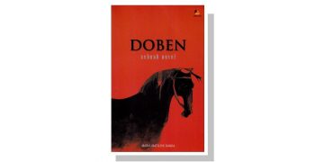 Antara Pengorbanan dan Pengkhianatan | Ulasan Novel “Doben” Karya Maria Matildis Banda