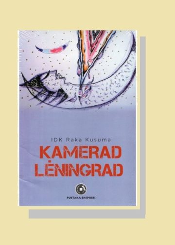 Kamerad Léningrad: Merajut Catatan Reformasi ke Dalam Puisi