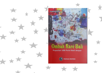 Ombak Rare Bali, Pupulan 100 Puisi Bali Anyar Karya I Putu Gede Raka Prama Putra
