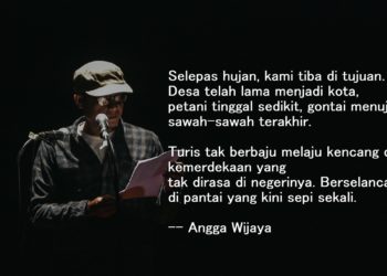 Puisi-puisi Angga Wijaya | Hujan Berhenti Saat Kami Sampai