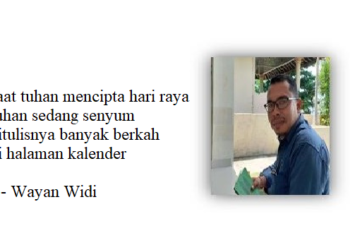 Puisi-puisi Wayan Widi | Menulis Hari Raya