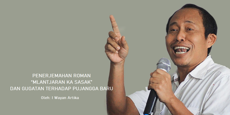 Penerjemahan Roman “Mlantjaran ka Sasak”  dan Gugatan Terhadap Pujangga Baru