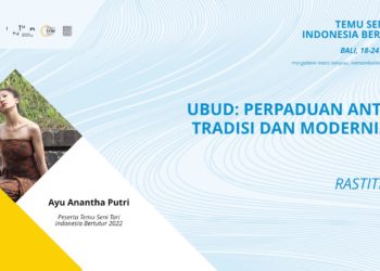Ubud, Antara Tradisi dan Modernisasi, dan Jalan Tari Ni Komang Ayu Anantha Putri