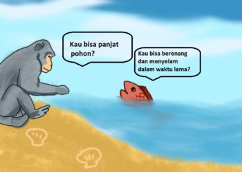 Monyet Pintar Karena Pandai Panjat Pohon | Apakah Ikan Bodoh Karena Tak Bisa Memanjat?