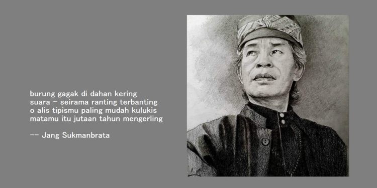 Puisi-puisi Jang Sukmanbrata | Lirik Gagak Rantauan