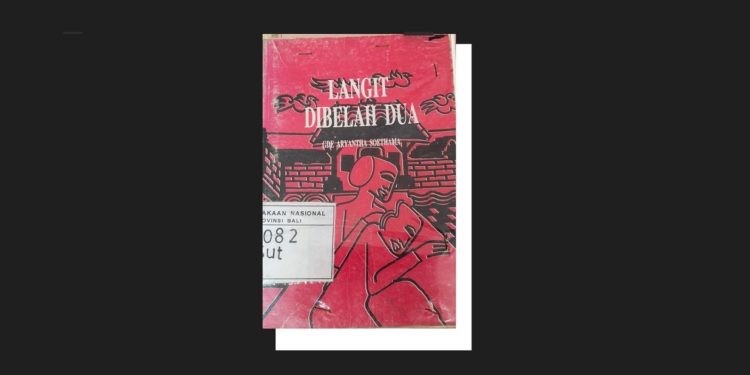 Dilema Masa Lalu dan Masa Depan Dalam “Langit Dibelah Dua” Karya Gde Aryantha Soethama