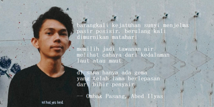 Puisi-puisi Abed Ilyas | Ombak Pasang, Di Timur Pulau