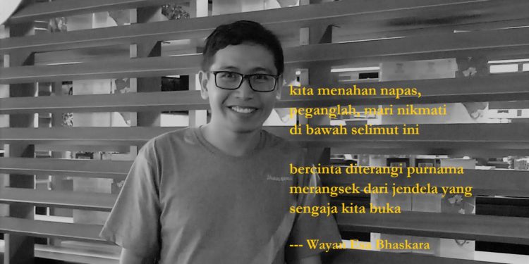 Puisi-puisi Wayan Esa Bhaskara | Menari, Menarilah Kau