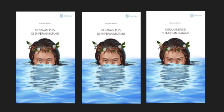 Galungan dan Representasi Budaya Bali Dalam Kumpulan Puisi “Menanam Puisi di Emperan Matamu” Karya Wayan Esa Bhaskara