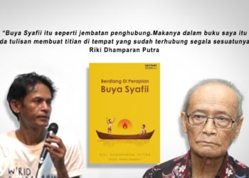 Dari Puisi, Riki Dhamparan Putra Berdiang di Perapian Buya Syafii