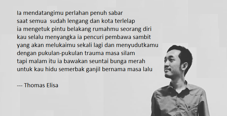 Puisi-puisi Thomas Elisa | Tamu Masa Lalu