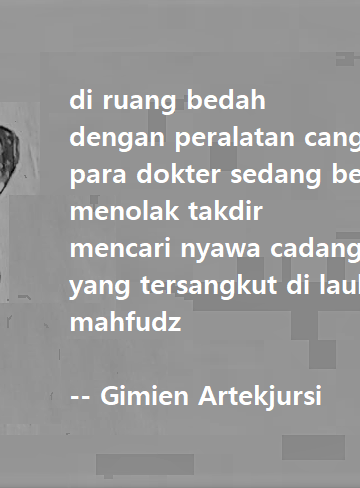 Puisi-puisi Gimien Artekjursi | Puisi-puisi dari Rumah Sakit