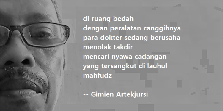 Puisi-puisi Gimien Artekjursi | Puisi-puisi dari Rumah Sakit
