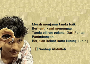 Puisi-puisi Sonhaji Abdullah | Jalan Kusam yang Mesti Dicat Warna