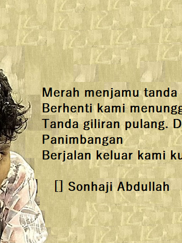 Puisi-puisi Sonhaji Abdullah | Jalan Kusam yang Mesti Dicat Warna