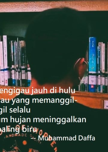 Puisi-Puisi Muhammad Daffa | Dari Sungai Kepada Batu