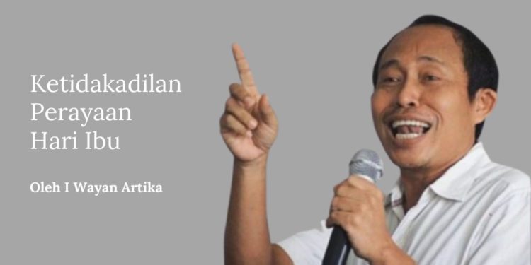 Ketidakadilan Perayaan Hari Ibu