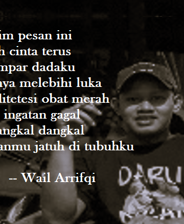 Puisi-puisi Wail Arrifqi | Kepada Ana