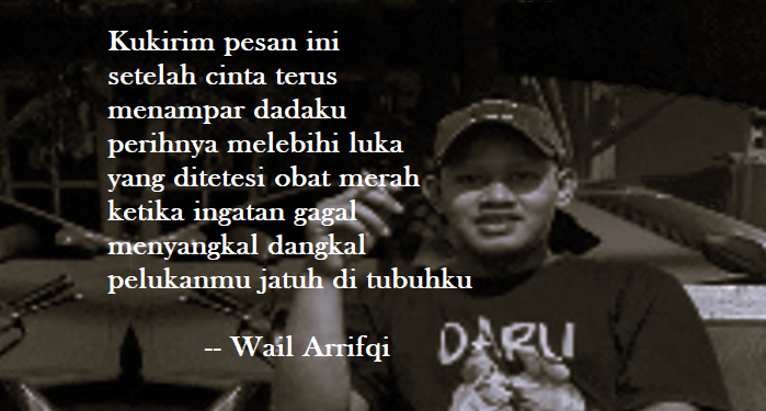 Puisi-puisi Wail Arrifqi | Kepada Ana