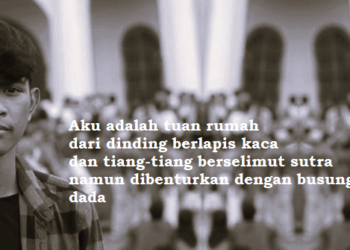 Puisi-puisi Anggi Farhans | Aku Adalah Tuan Rumah