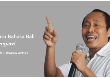 Guru Bahasa Bali “Pengawi” : Kata Pengantar Buku Antologi Puisi ”Gita Rasmi Sancaya” Karya I Putu Wahya Santosa