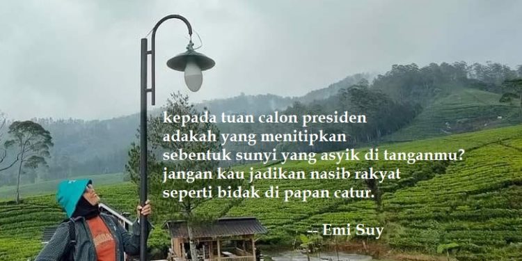 Puisi-puisi Emi Suy | Kepada Capres
