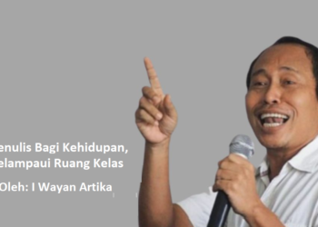 Menulis Bagi Kehidupan, Melampaui Ruang Kelas : Pengantar Buku Cerpen “Merawat Indonesia”, SMP Jembatan Budaya