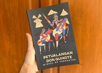 Petualangan Don Quixote: Kegilaan Bersahabat dengan Keberanian