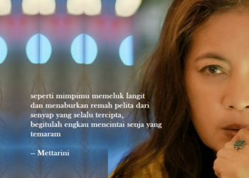 Puisi-puisi Mettarini | Seperti Mimpimu Memeluk Langit