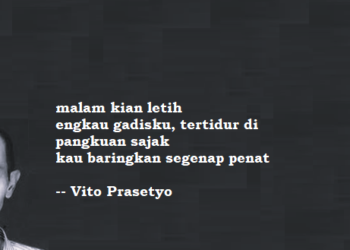 Puisi-puisi Vito Prasetyo | Gadis, Melankolia Pagi