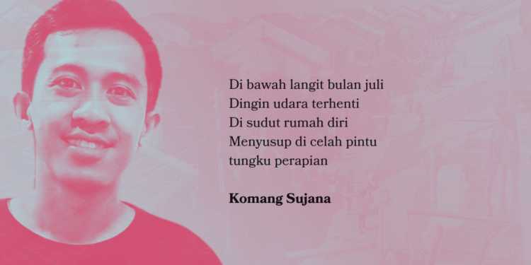 Puisi-puisi Komang Sujana | Di Bawah Langit Bulan Juli