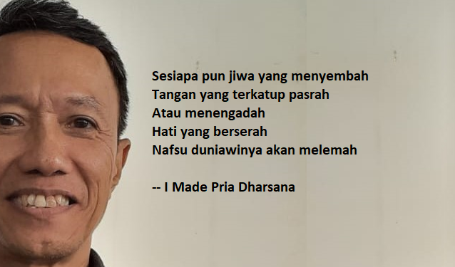 Puisi-puisi I Made Pria Dharsana | Menjaga Harapan Indonesia Emas