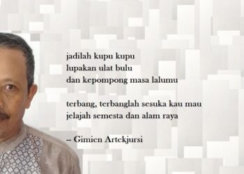 Puisi-puisi Gimien Artekjursi | Kupu-Kupu, Hari-Hari Akhir Seorang Lansia