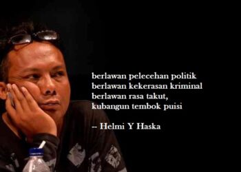 Sajak-Sajak Helmi Y Haska | Hilirisasi, Zona Keheningan, Berlawan