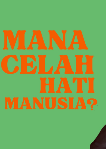 Di Mana Celah Hati Manusia?