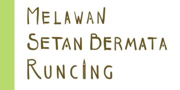 Melawan Setan Bermata Runcing — Satu Kenangan dari Kulidan